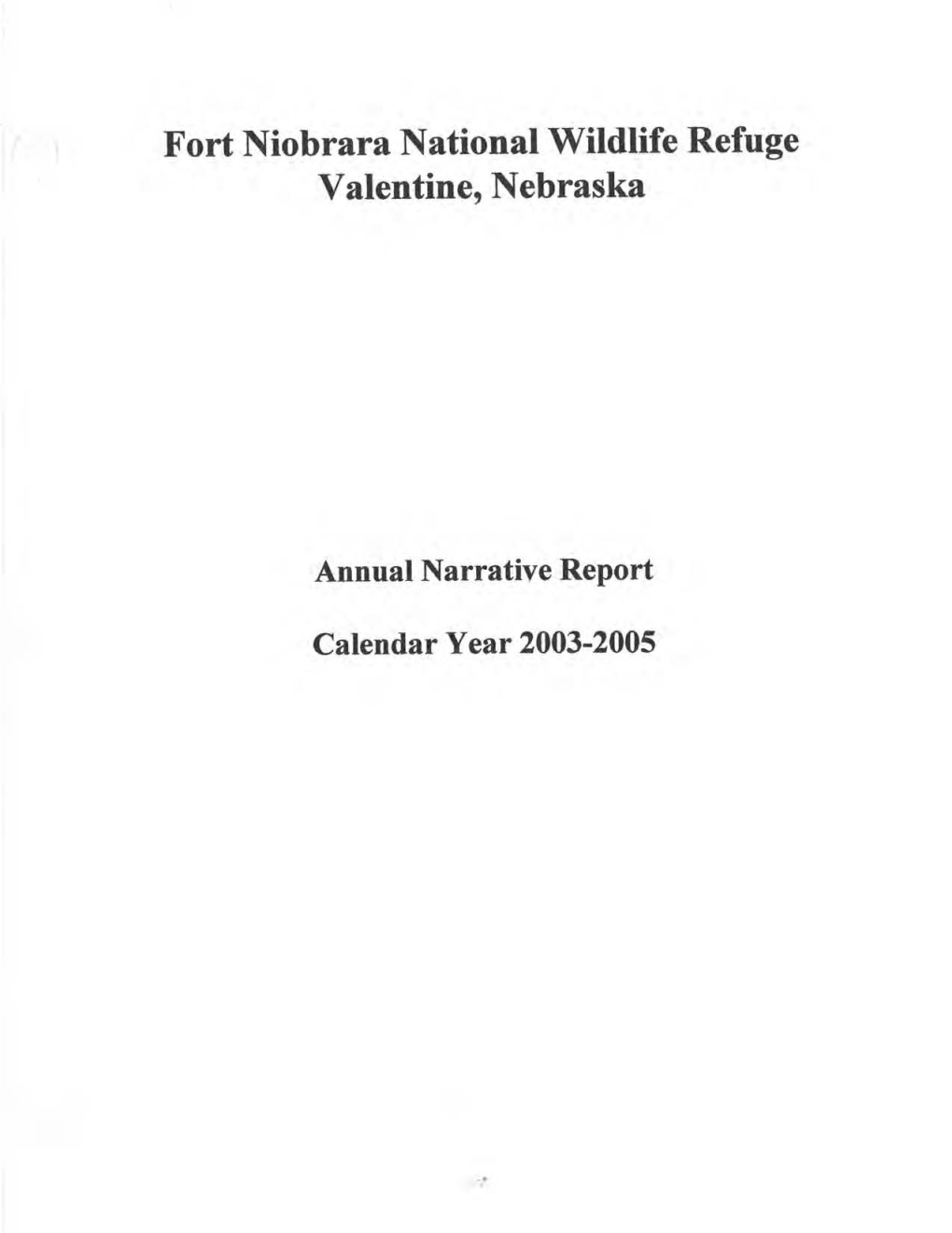 Fort Niobrara National Wildlife Refuge Valentine, Nebraska