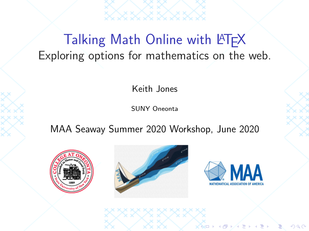 Talking Math Online with LATEX Exploring Options for Mathematics on the Web