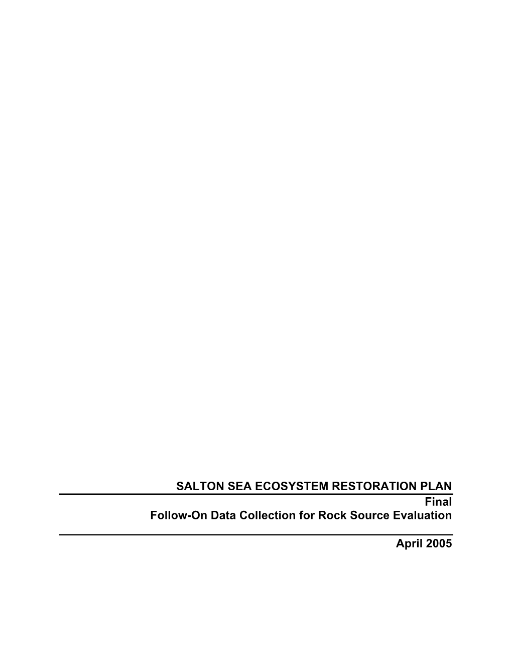 Final Data Collection for Rock Source Investigation