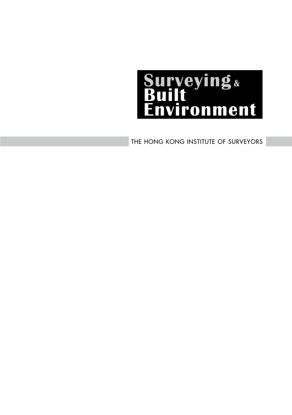 Surveying and Built Environment Vol 24(1), 8-36 December 2015 ISSN 1816-9554