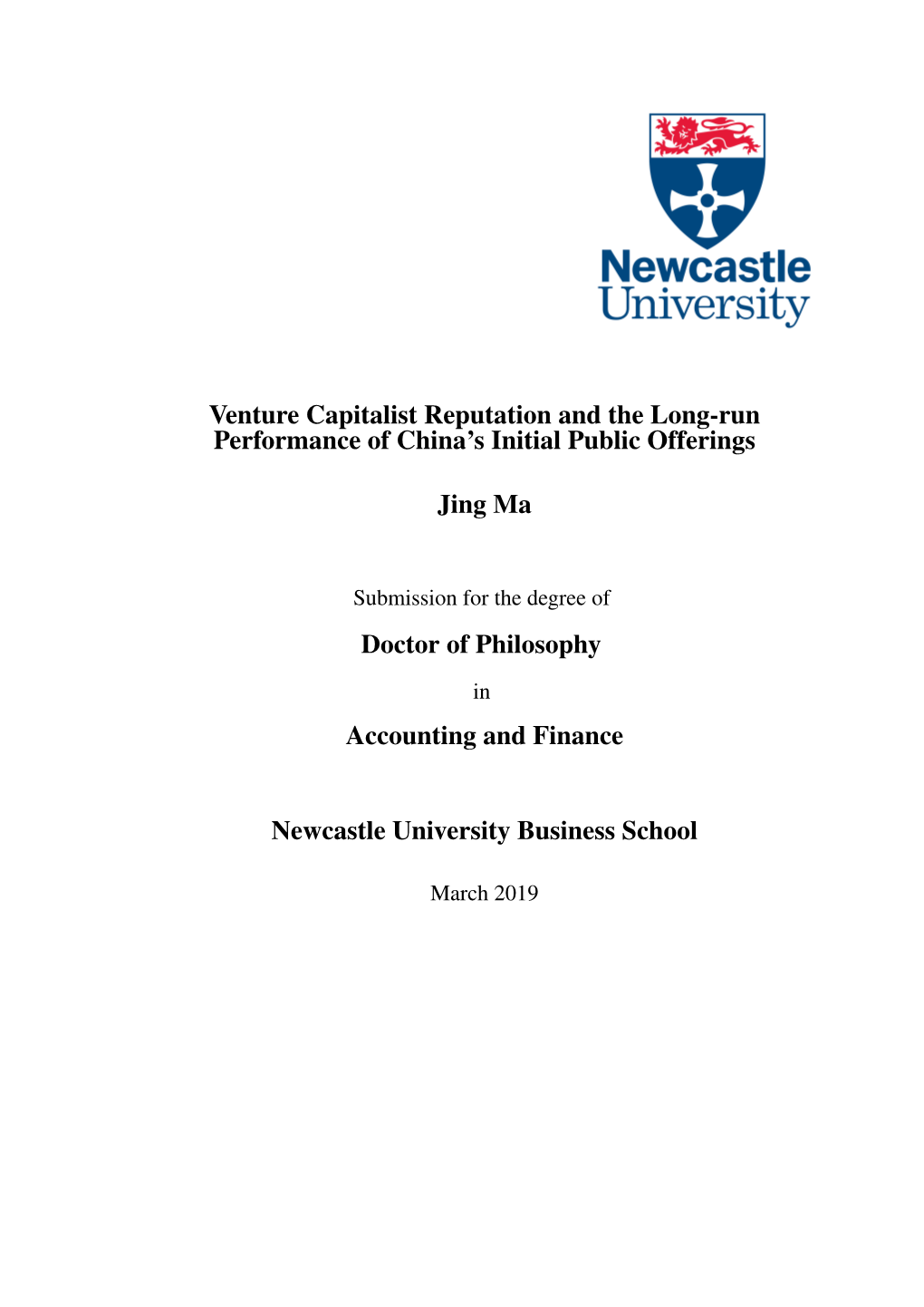 Venture Capitalist Reputation and the Long-Run Performance of China's Initial Public Offerings Jing Ma Doctor of Philosophy Ac