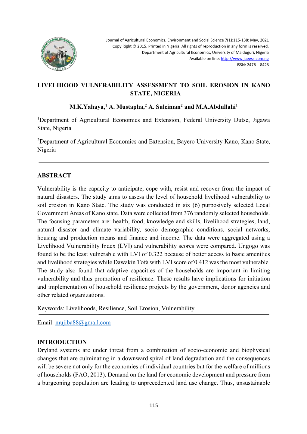 LIVELIHOOD VULNERABILITY ASSESSMENT to SOIL EROSION in KANO STATE, NIGERIA M.K.Yahaya,1 A. Mustapha,2 A. Suleiman2 and M.A.Abdul