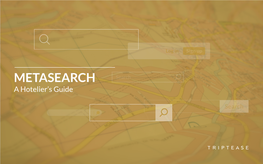 METASEARCH Search a Hotelier’S Guide
