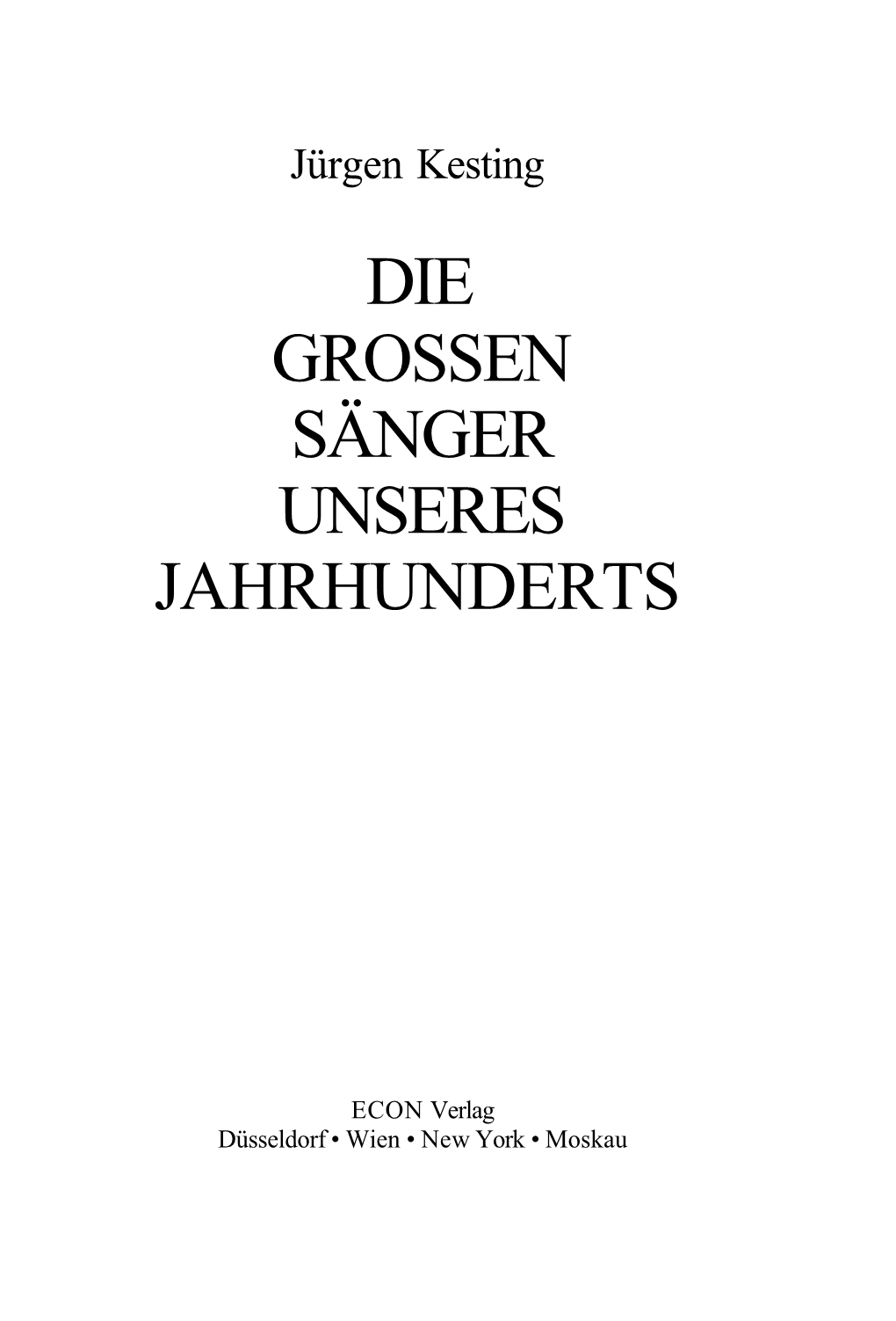 Die Grossen Sänger Unseres Jahrhunderts