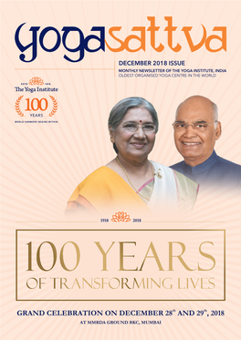 December 2018 Issue Monthly Newsletter of the Yoga Institute, India Oldest Organised Yoga Centre in the World