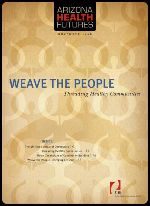 WEAVE the PEOPLE Threading Healthy Communities