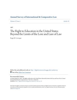The Right to Education in the United States: Beyond the Limits of the Lore and Lure of Law Roger J.R