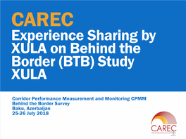 Experience Sharing by XULA on Behind the Border (BTB) Study XULA