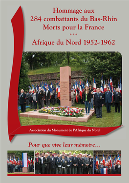 Hommage Aux 284 Combattants Du Bas-Rhin Morts Pour La France * * * Afrique Du Nord 1952-1962
