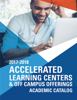 2017-2018: Accelerated Learning Centers and Off Campus Offerings