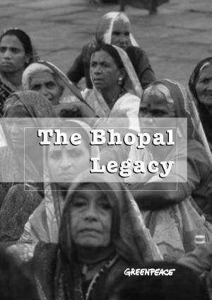 THE BHOPAL LEGACY Toxic Contaminants at the Former Union Carbide Factory Site, Bhopal, India: 15 Years After the Bhopal Accident