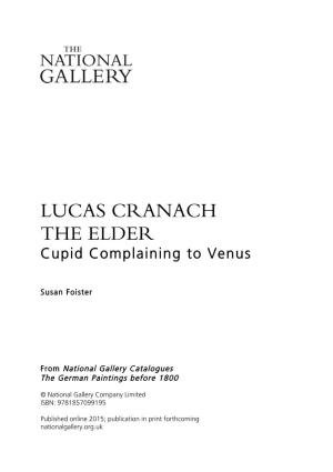 Lucas Cranach the Elder, Cupid Complaining to Venus