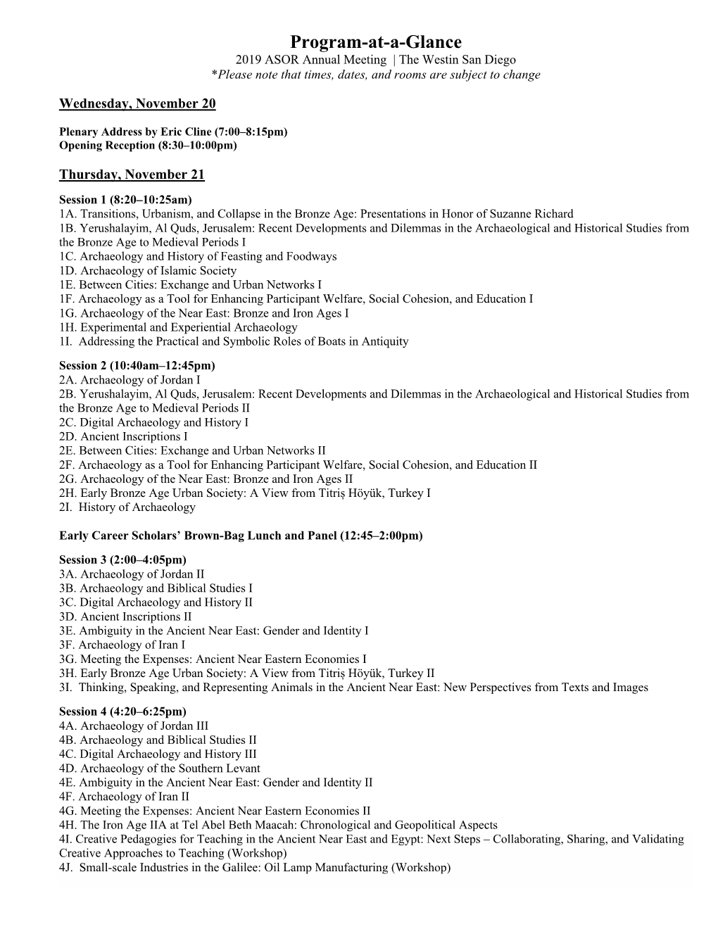 Program-At-A-Glance 2019 ASOR Annual Meeting | the Westin San Diego *Please Note That Times, Dates, and Rooms Are Subject to Change