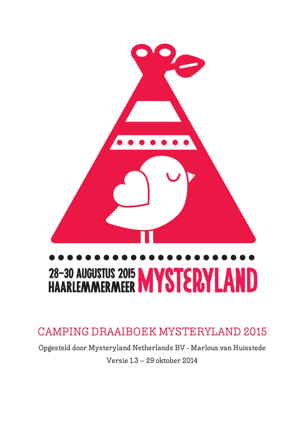 Campingdraaiboek Mysteryland 2015 Versie 1.3-VR-ZO