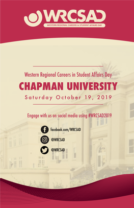 Western Regional Careers in Student Affairs Day CHAPMAN UNIVERSITY Saturday October 19, 2019