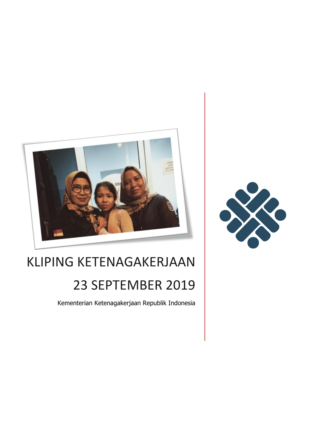 KLIPING KETENAGAKERJAAN 23 SEPTEMBER 2019 Kementerian Ketenagakerjaan Republik Indonesia