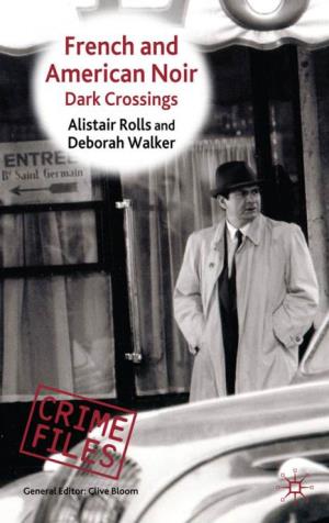 French and American Noir, Alistair Rolls and Deborah Walker