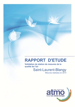RAPPORT D'etude Validation De Station De Mesures De La Qualité De L’Air Saint-Laurent-Blangy Mesures Réalisées En 2014
