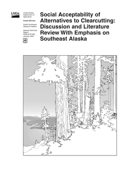 Social Acceptability of Alternatives to Clearcutting: Discussion and Literature Review with Emphasis on Southeast Alaska Debra L