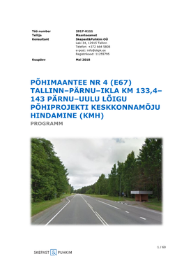Põhimaantee Nr 4 (E67) Tallinn–Pärnu–Ikla Km 133,4– 143 Pärnu–Uulu Lõigu Põhiprojekti Keskkonnamõju Hindamine (Kmh) Programm