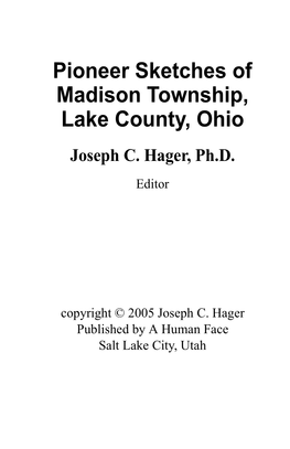 Pioneer Sketches of Madison Township, Lake County, Ohio Joseph C