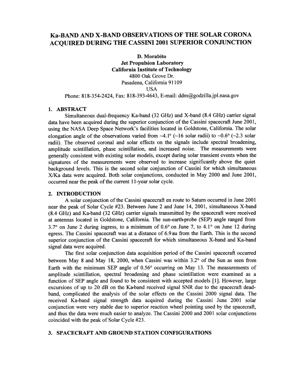 Ka-BAND and X-BAND OBSERVATIONS of the SOLAR CORONA ACQUIRED DURING the CASSINI 2001 SUPERIOR CONJUNCTION