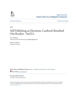 Self-Publishing an Electronic Casebook Benefited Our Readers - and Us Eric Goldman Santa Clara University School of Law, Egoldman@Gmail.Com