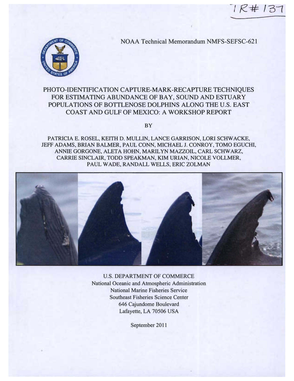 NOAA Technical Memorandum NMFS-SEFSC-621 PHOTO-IDENTIFICATION CAPTURE