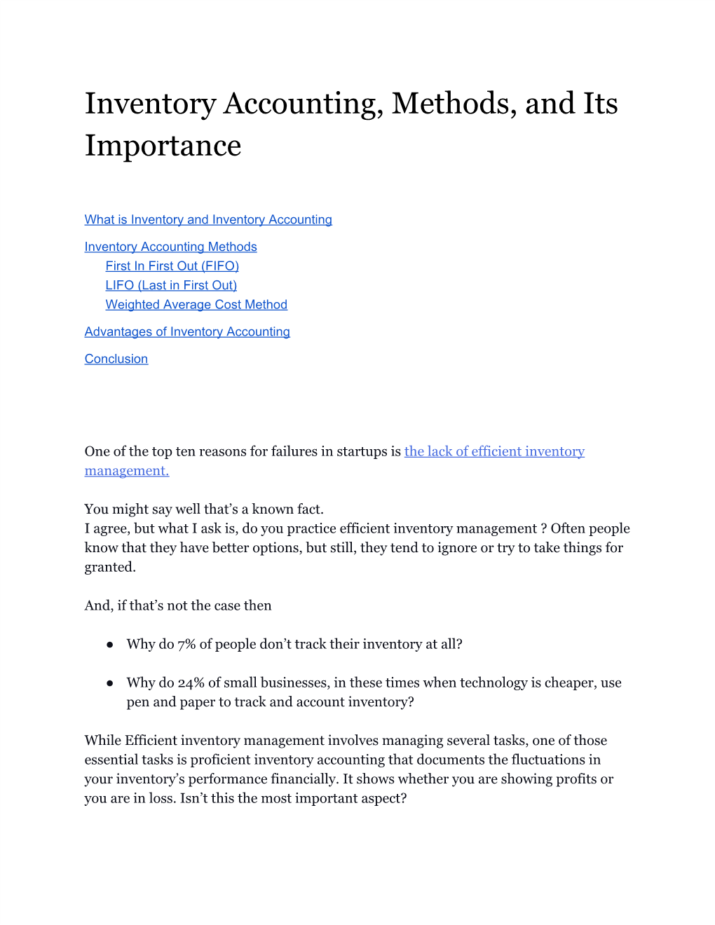 Inventory Accounting Methods First in First out (FIFO) LIFO (Last in First Out) Weighted Average Cost Method