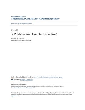 Is Public Reason Counterproductive? Eduardo M