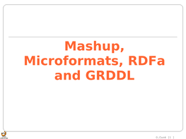 Mashup, Microformats, Rdfa and GRDDL