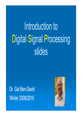 Introduction to Digital Signal Processing Slides
