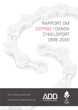 Rapport Om Doping I Dansk Cykelsport 1998-2015