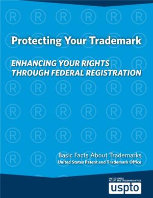 Basic Facts About Trademarks United States Patent and Trademark O Ce