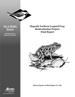 Magrath Northern Leopard Frog Reintroduction Project – Final Report