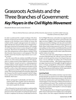 Grassroots Activists and the Three Branches of Government: Key Players in the Civil Rights Movement Elizabeth Brown and Linda Silvestri
