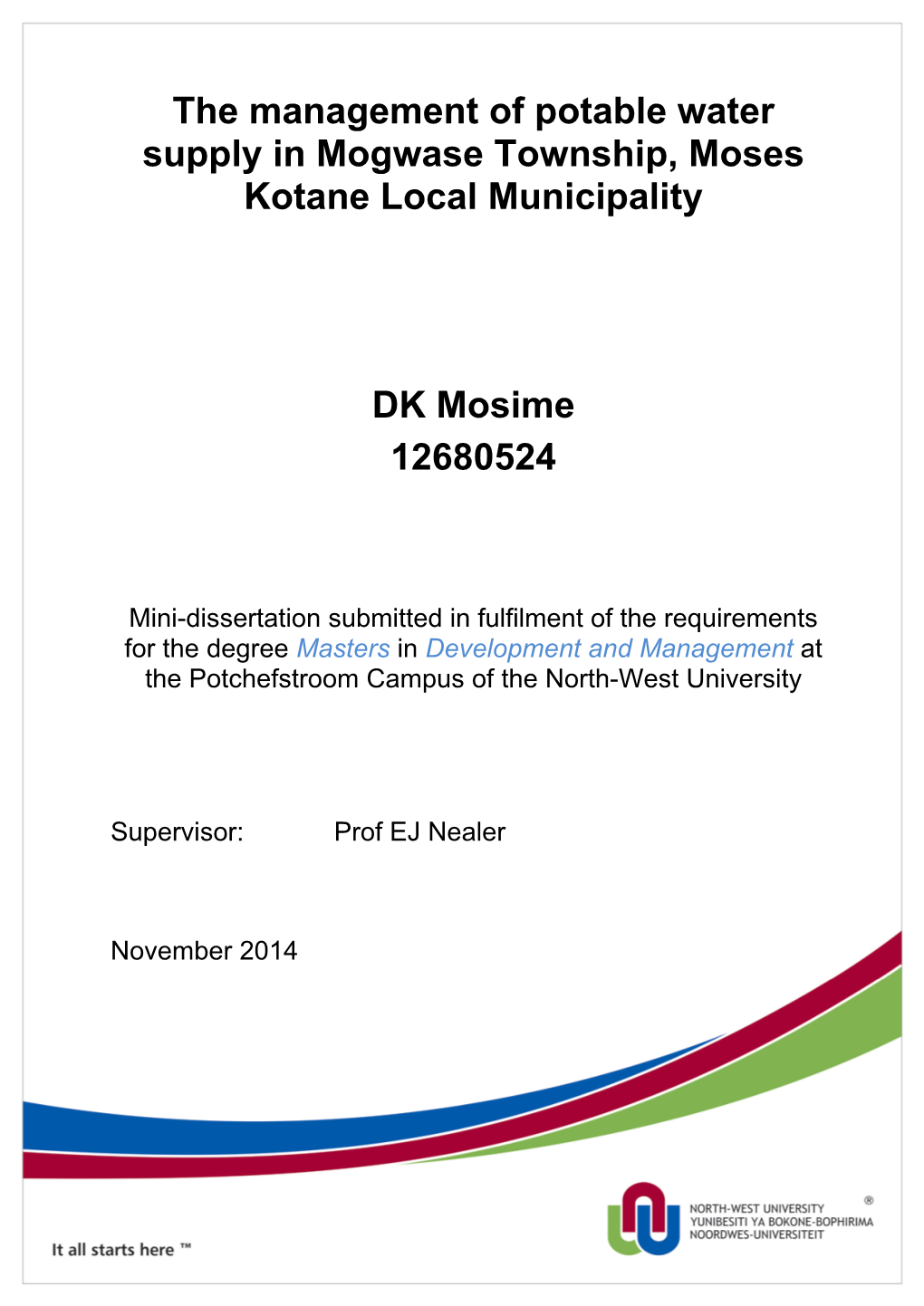 The Management of Potable Water Supply in Mogwase Township, Moses Kotane Local Municipality