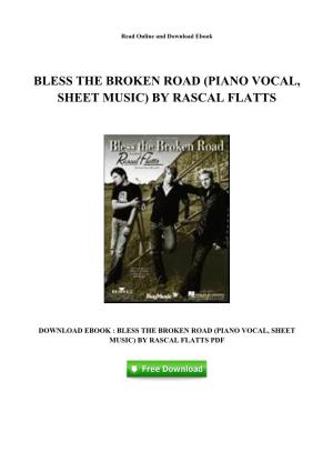 [H992.Ebook] Ebook Download Bless the Broken Road (Piano Vocal