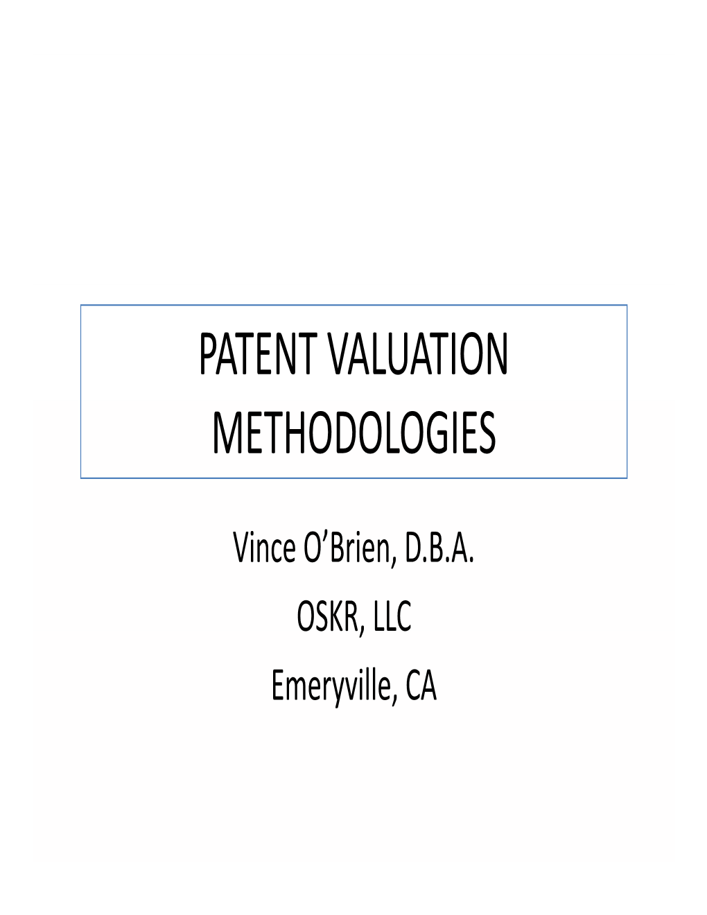 Patent Valuation Methodologies