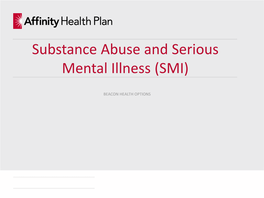 Substance Abuse and Serious Mental Illness (SMI) Topics