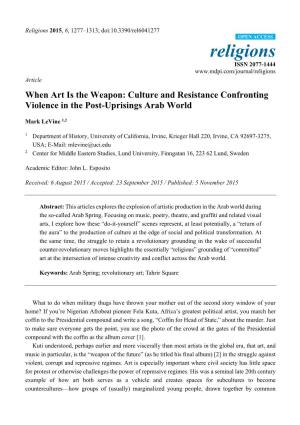 When Art Is the Weapon: Culture and Resistance Confronting Violence in the Post-Uprisings Arab World