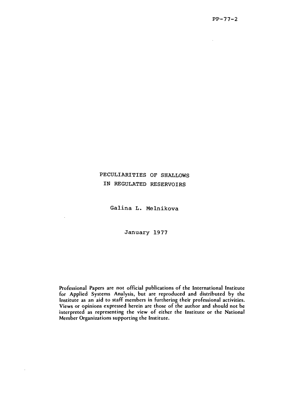 PP-77-2 PECULIARITIES of SHALLOWS in REGULATED RESERVOIRS Ga1ina L. Me1nikova January 1977
