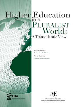 HIGHER EDUCATION in a PLURALIST WORLD Introduction: the Transatlantic Gap: False Hopes and True Misunderstandings