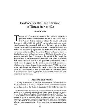 Evidence for the Hun Invasion of Thrace in A.D. 422 Croke, Brian Greek, Roman and Byzantine Studies; Winter 1977; 18, 4; Periodicals Archive Online Pg
