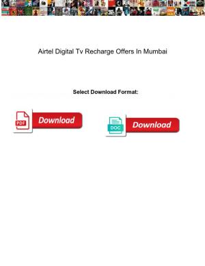 Airtel Digital Tv Recharge Offers in Mumbai