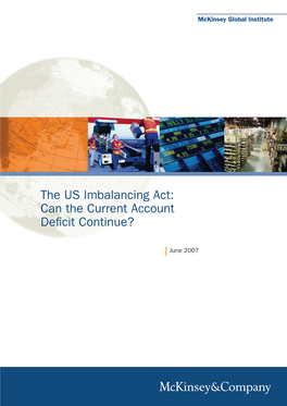 The US Imbalancing Act: Can the Current Account Deficit Continue?