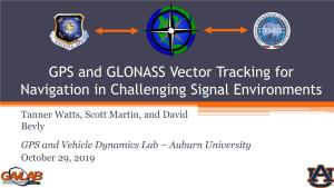 GPS and GLONASS Vector Tracking for Navigation in Challenging Signal Environments