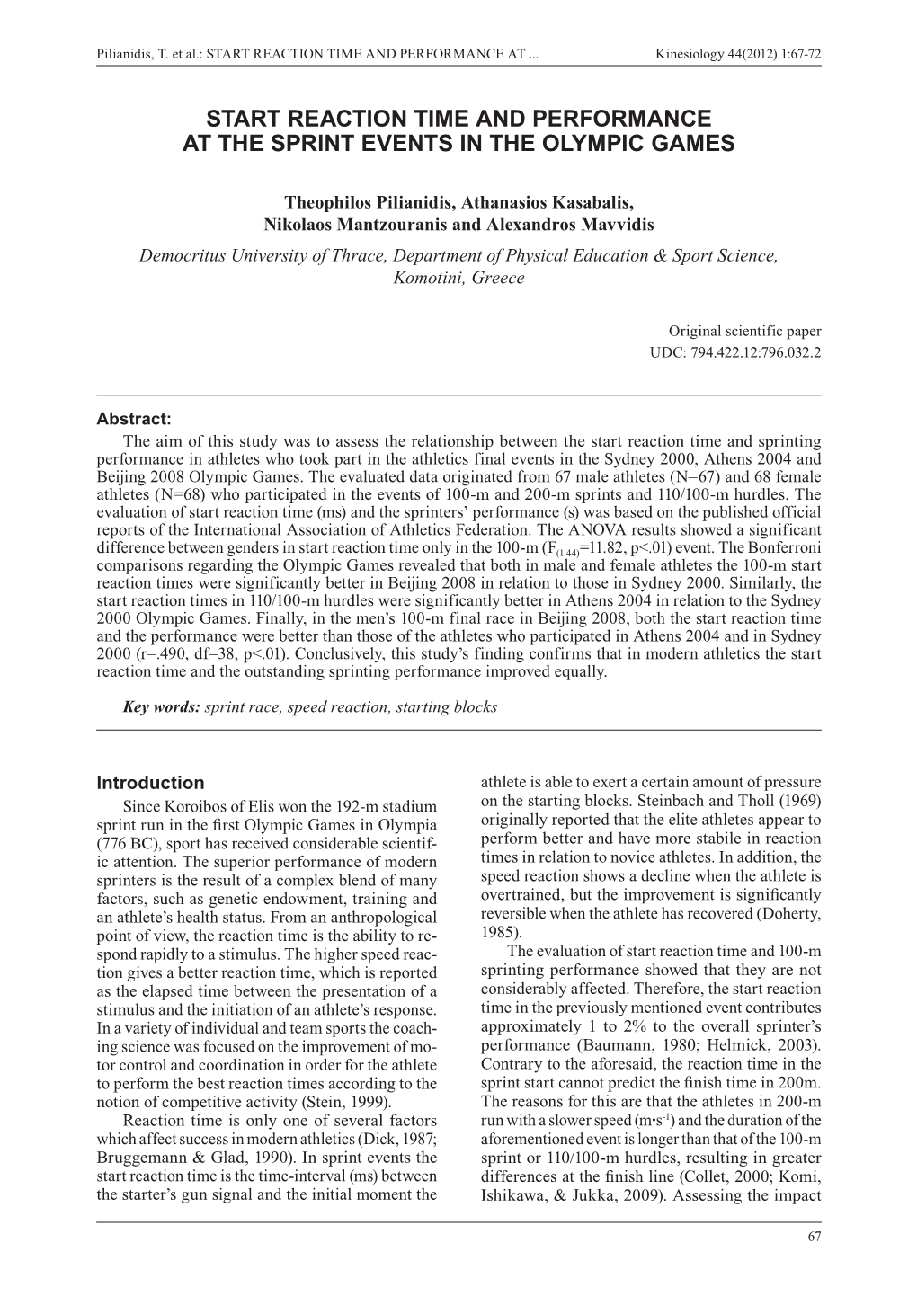 Reaction Time and Performance at the Sprint Events in the Olympic Games