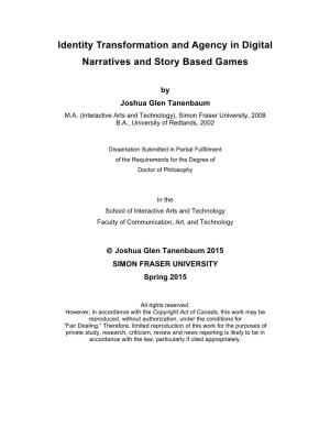 Identity Transformation and Agency in Digital Narratives and Story Based Games