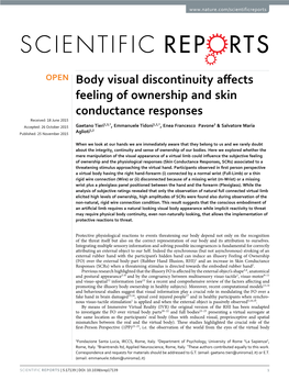 Body Visual Discontinuity Affects Feeling of Ownership and Skin